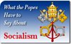 What the Popes Have to Say About Socialism 7